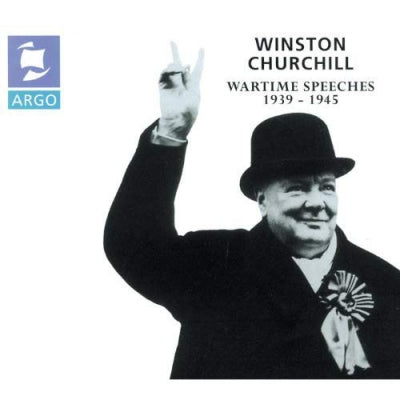 WINSTON CHURCHILL - Wartime Speeches 1939-1945