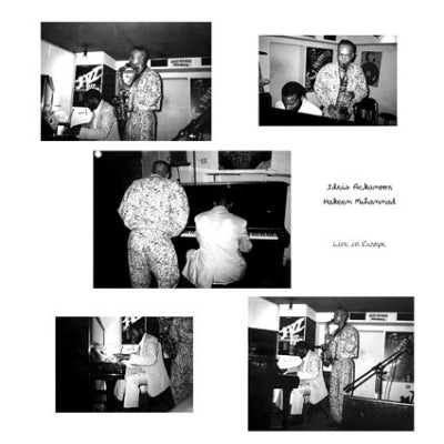IDRIS ACKAMOOR & HAKEEM MUHAMMAD - Live In Europe
