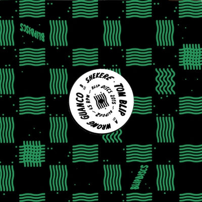 TOM BLIP - Wrong Guanco / Shekere