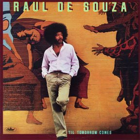 RAUL DE SOUZA - 'Til Tomorrow Comes
