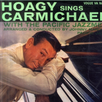 HOAGY CARMICHAEL - Hoagy Sings Carmichael With The Pacific Jazzmen