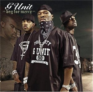 G-UNIT - Beg For Mercy