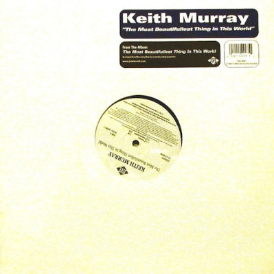KEITH MURRAY - The Most Beautifullest Thing In This World