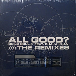 DE LA SOUL FEATURING CHAKA KHAN - All Good? (The Remixes)