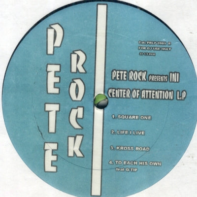 PETE ROCK PRESENTS INI - Center Of Attention
