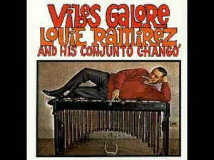 LOUIE RAMIREZ & HIS CONJUNTO CHANGO - Vibes Galore
