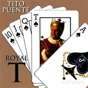 TITO PUENTE - Royal T