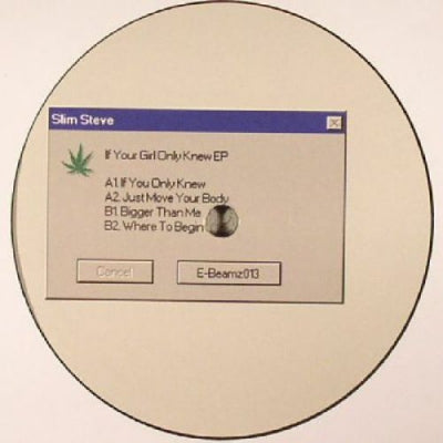 SLIM STEVE - If Your Girl Only Knew