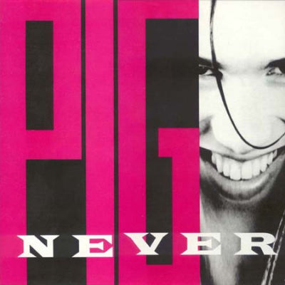 PIG - Never