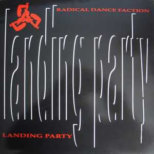 RADICAL DANCE FACTION - Landing Party