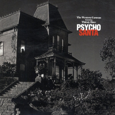 THE WESTERN CARAVAN FEATURING THIRSTY DAVE HANSEN - Psycho Santa