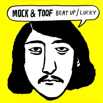MOCK & TOOF - Beat Up / Lucky