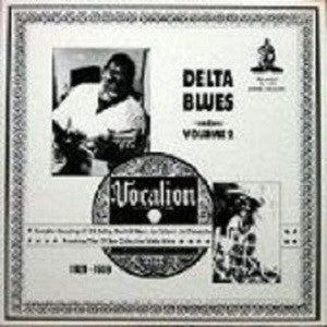 VARIOUS ARTISTS - Delta Blues Volume 2 (1929-1939)