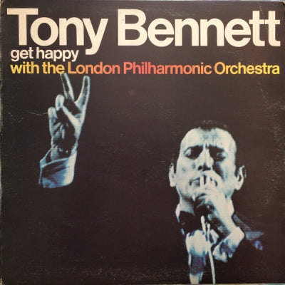 TONY BENNETT WITH LONDON PHILHARMONIC ORCHESTRA - Get Happy With The London Philharmonic Orchestra