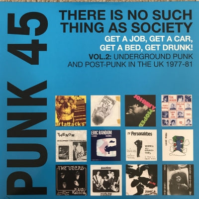 VARIOUS - Punk 45: There Is No Such Thing As Society - Get A Job, Get A Car, Get A Bed, Get Drunk! - Vol. 2: U