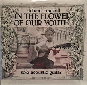 RICHARD CRANDELL - In The Flower Of Our Youth