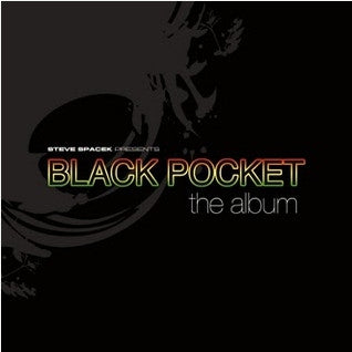 STEVE SPACEK - Steve Spacek Presents Black Pocket The Album