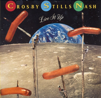 CROSBY, STILLS & NASH - Live It Up