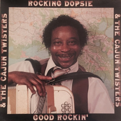 ROCKING DOPSIE & THE CAJUN TWISTERS - Good Rockin'