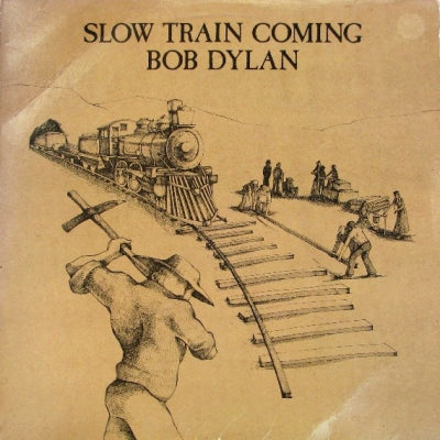 BOB DYLAN - Slow Train Coming