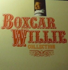 BOXCAR WILLIE - Boxcar Willie Collection