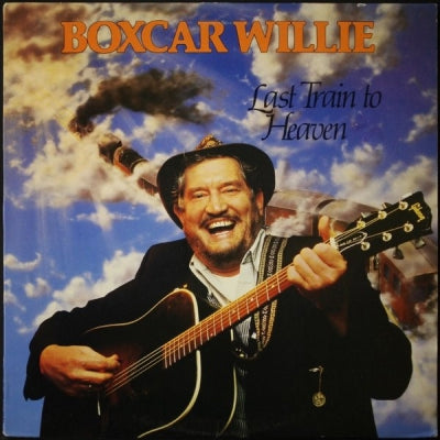 BOXCAR WILLIE - Last Train To Heaven