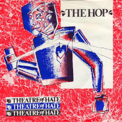 THEATRE OF HATE - The Hop / Conquistador