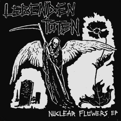 LEBENDEN TOTEN - Nuclear Flowers EP