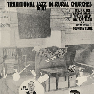 VARIOUS ARTISTS - Traditional Jazz Blues In Rural Churches