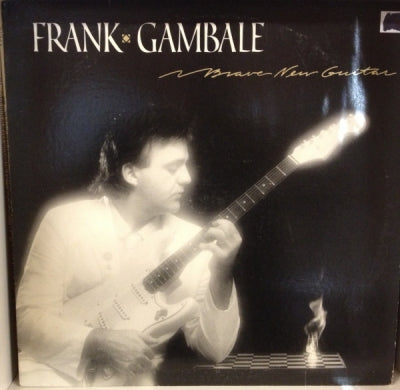 FRANK GAMBALE - Brave New Guitar