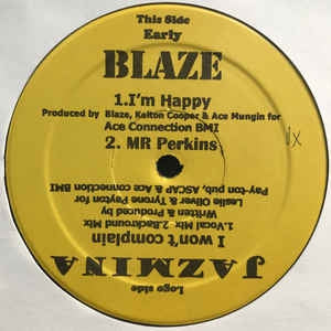 JAZMINA / BLAZE - I Won't Complain / I'm Happy / Mr. Perkins