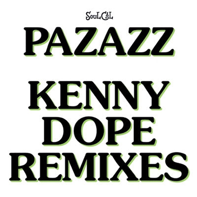 PAZAZZ - Kenny Dope Remixes