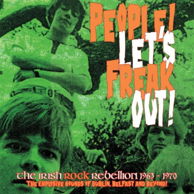 VARIOUS - People! Let's Freak Out! (The Irish Rock Rebellion 1963-1970)