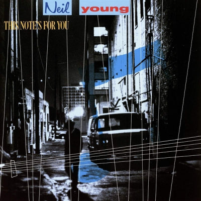 NEIL YOUNG & THE BLUENOTES - This Note's For You