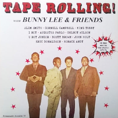 BUNNY LEE & VARIOUS - Tape Rolling! With Bunny Lee & Friends: On Wax And In The Studio 1971-74
