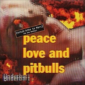 PEACE LOVE AND PITBULLS - Hitch Hike To Mars ( Do The Monkety )