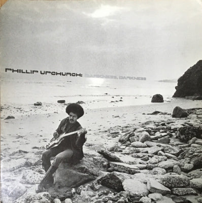 PHILLIP UPCHURCH - Darkness, Darkness
