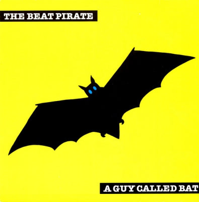 BEAT PIRATE - A Guy Called Bat