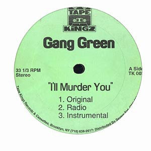 GANG GREEN - I'll Murder You