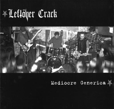 LEFTöVER CRACK - Mediocre Generica