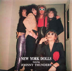 NEW YORK DOLLS FEATURING JOHNNY THUNDERS - Looking For a Kiss