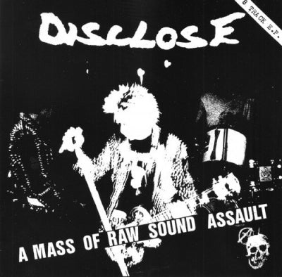 DISCLOSE - A Mass Of Raw Sound Assault
