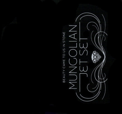 MUNGOLIAN JET SET - Beauty Came To Us In Stone