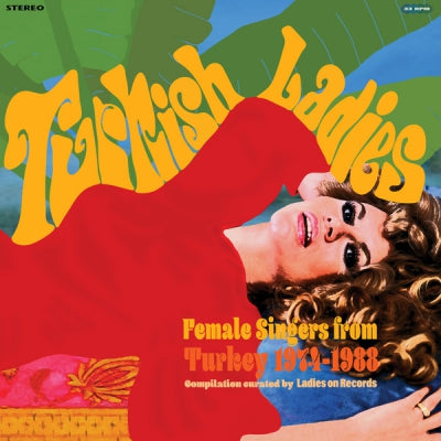 VARIOUS ARTISTS - Turkish Ladies. Female Singers from Turkey 1974 - 1988