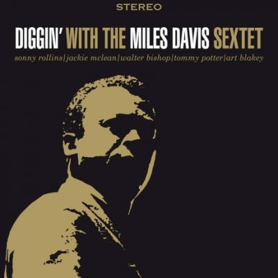 THE MILES DAVIS SEXTET - Diggin' With The Miles Davis Sextet