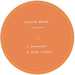 TALKING DRUMS - Dromedary / Super Express