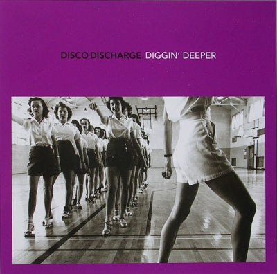 VARIOUS - Disco Discharge. Diggin’ Deeper