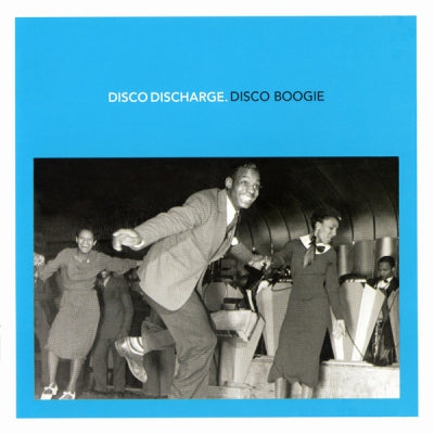 VARIOUS - Disco Discharge. Disco Boogie