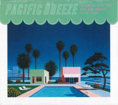 VARIOUS - Pacific Breeze (Japanese City Pop, AOR & Boogie 1976-1986)