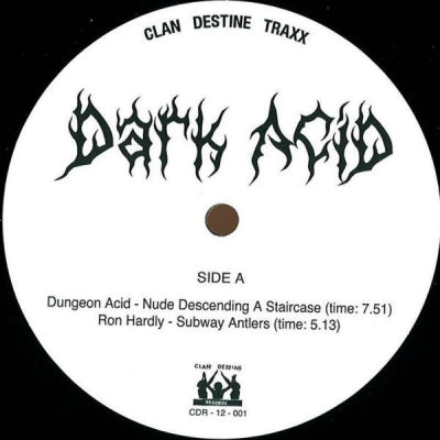 DUNGEON ACID / RON HARDLY / TORN HAWK / TUFF SHERM / WORKER/PARASITE - Dark Acid